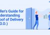 Seller’s Guide for Understanding Proof of Delivery (P.O.D) Seller's Guide for Understanding Proof of Delivery (P.O.D.)