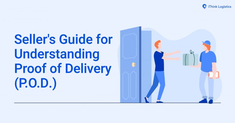 Seller’s Guide for Understanding Proof of Delivery (P.O.D)