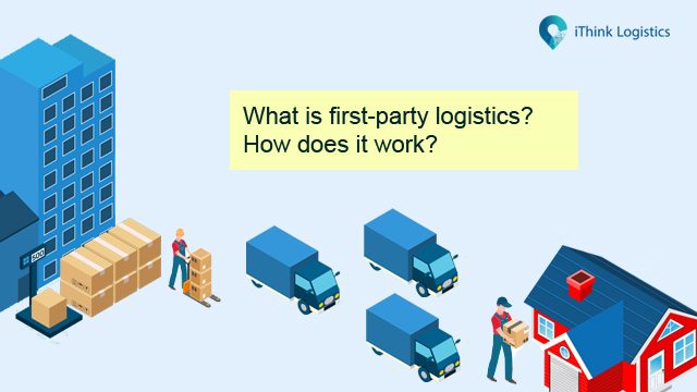 What is first-party logistics? How does it work?