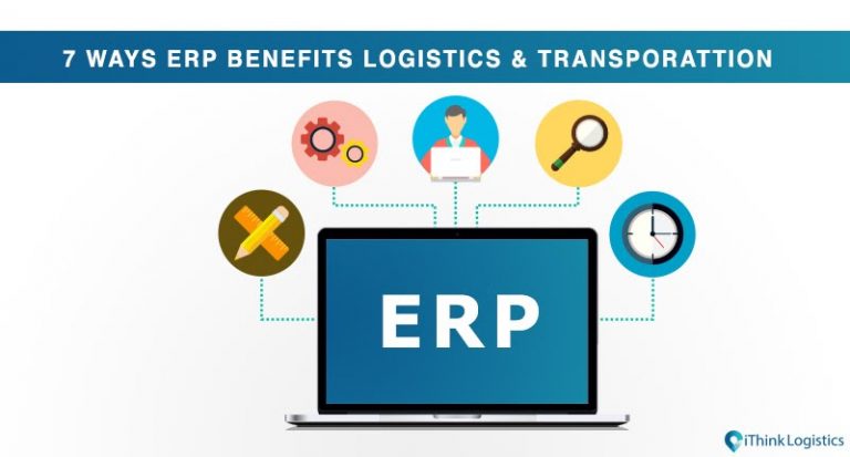 7 Ways ERP Benefits Logistics and Transportation?
