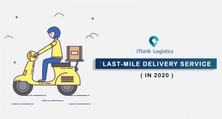 Last-Mile Delivery Service in 2020