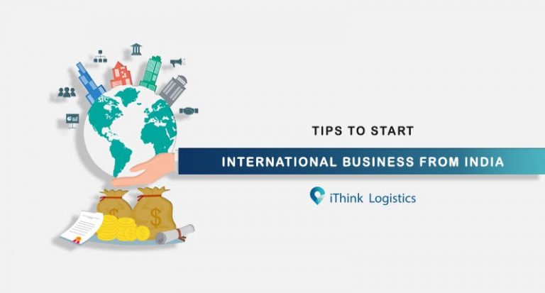 Tips on How to Start International Business From India