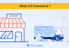 What is e-commerce? A Detailed Explanation! What is ecommerce? A detailed guide