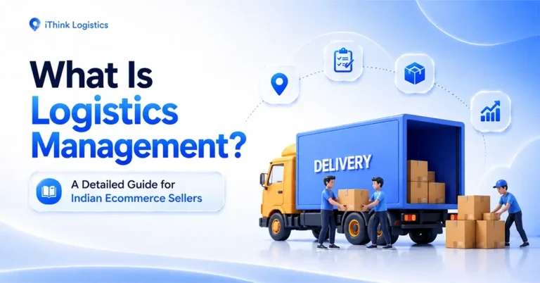 What is logistics management? A Detailed Guide