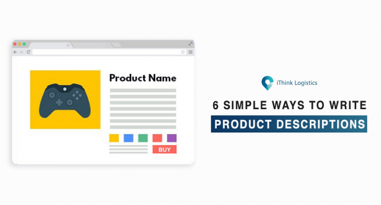 6 Simple Ways to Write Product Descriptions that Sell