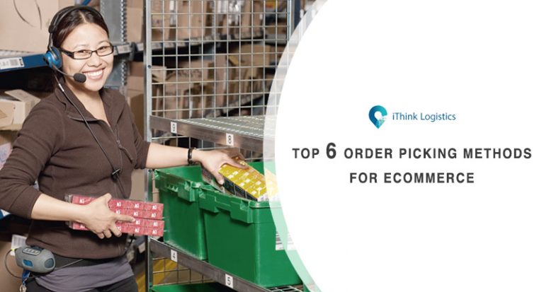 6 Best Order Picking Methods for Ecommerce 2022