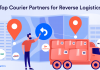 Simplify Reverse Logistics with the Right Courier Partner Top courier partner for reverse logistics