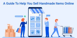 A Guide To Help You Sell Handmade Items Online