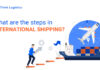 what are the steps in international shipping?