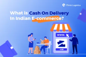What is Cash On Delivery in Indian E-commerce?