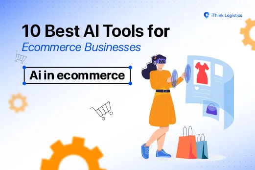 10 Best AI Tools for Ecommerce Businesses
