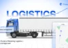 This featured image is having shipping/ courier truck with big Logistics written, shows Ultimate Guide on Logistics