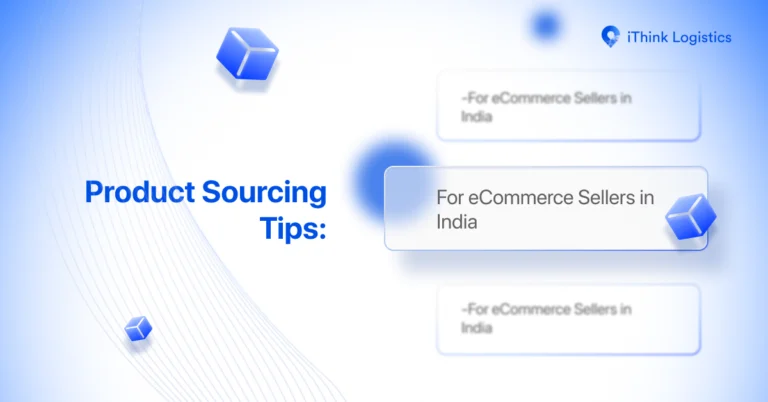 Product Sourcing Tips for eCommerce Sellers in India