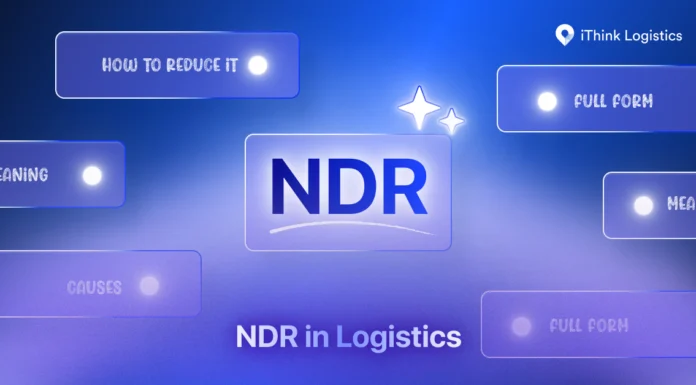 NDR in Logistics: Full Form, Meaning, Causes & How to Reduce It ndr in logistics