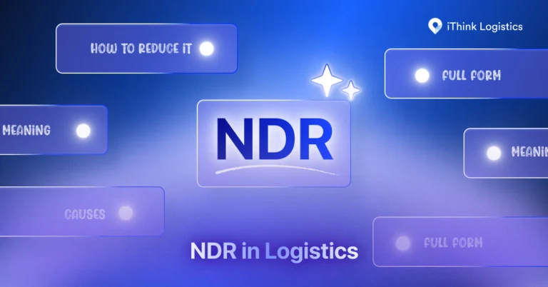 NDR in Logistics: Full Form, Meaning, Causes & How to Reduce It
