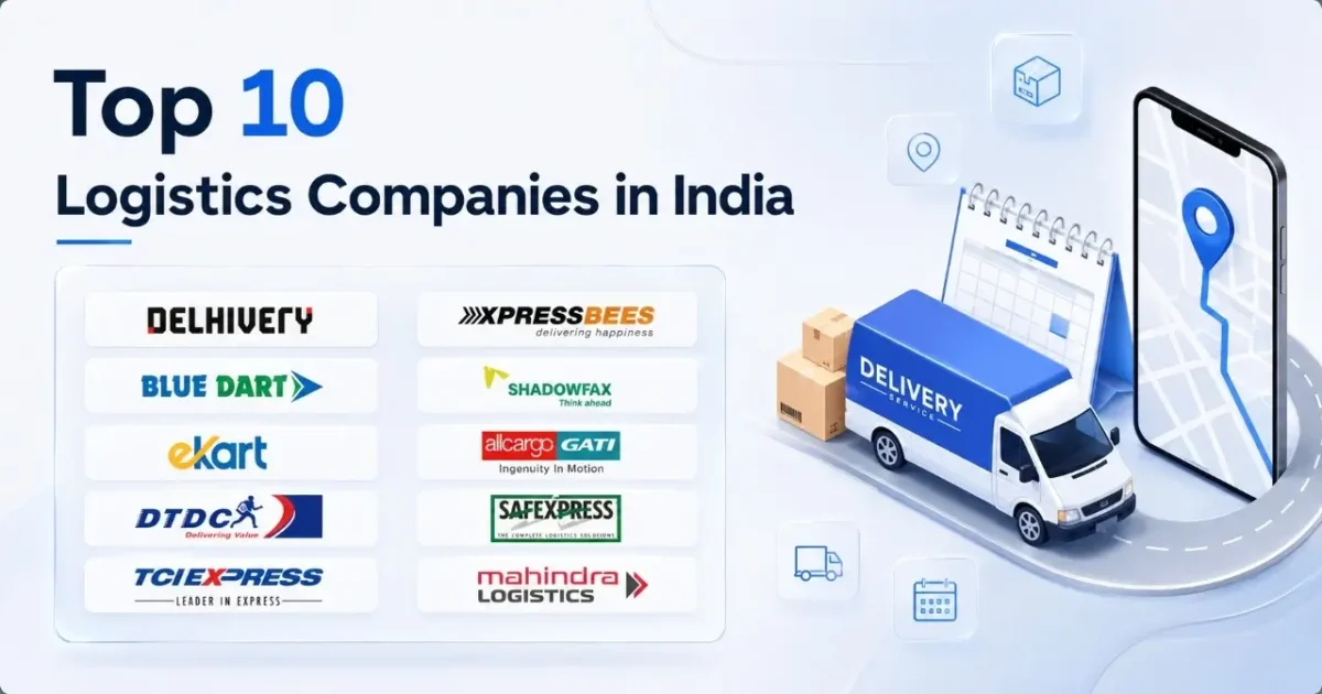 Top 10 Logistics Companies in India (2026): Pros, Cons & Comparison