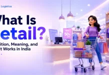 what is retail? definition, functions, how it works?