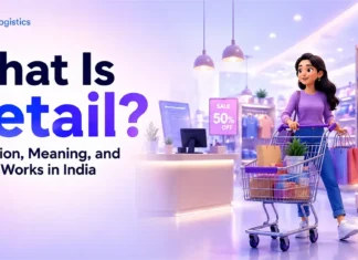 what is retail? definition, functions, how it works?