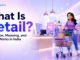 What Is Retail? Definition, Meaning, and How It Works in India what is retail? definition, functions, how it works?