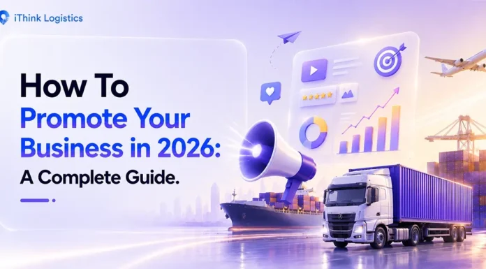How To Promote Your Business in 2026: A Complete Guide How To Promote Your Business