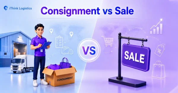 Consignment vs Sale: Key Differences in Ownership, Risk and Payment 
