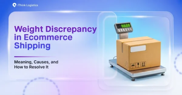 Weight Discrepancy in Ecommerce Shipping: Meaning, Causes, and How to Resolve It