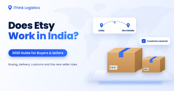 Does Etsy Work in India? The Complete 2026 Guide for Buyers and Sellers